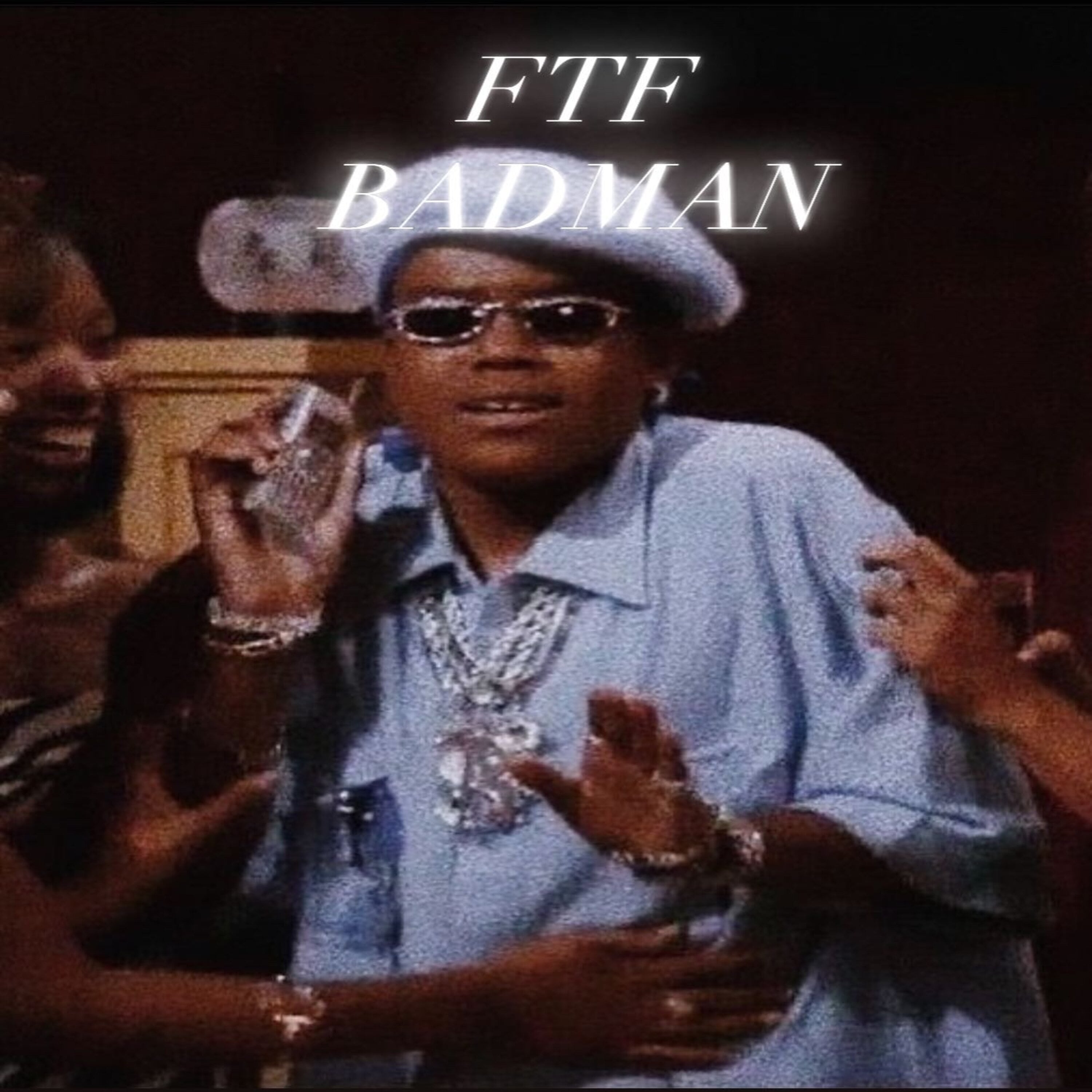 FTF - Badman