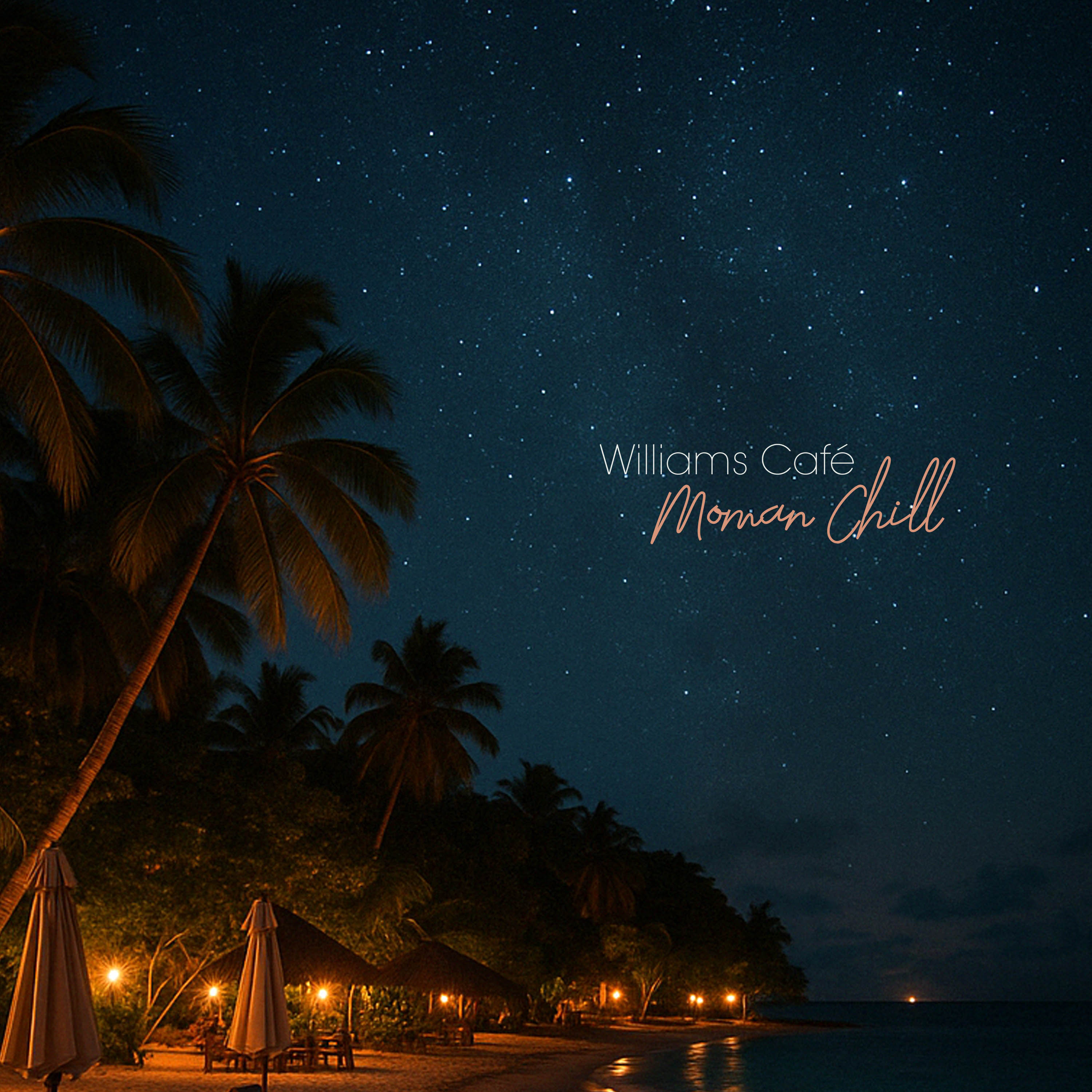 Williams café - Moman Chill